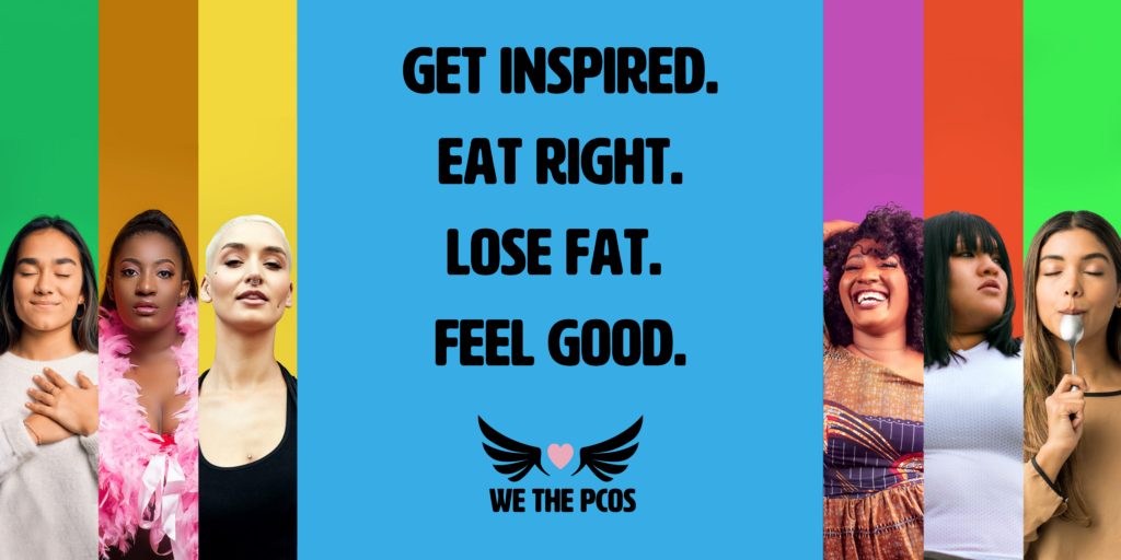 Get inspired. Eat right. Lose fat. Feel good. We the PCOS logo